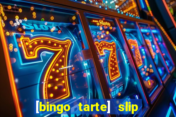 [bingo tarte] slip & stop 1988 part 1